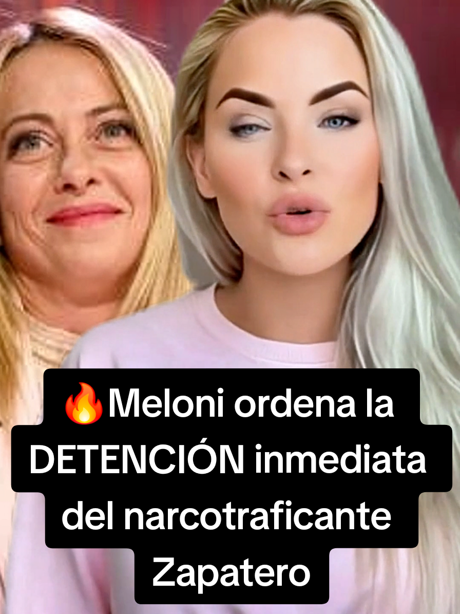 🔥Meloni ordena la DETENCIÓN inmediata del narcotraficante Zapatero #giorgiameloni #zapatero #europa #españa #parati 