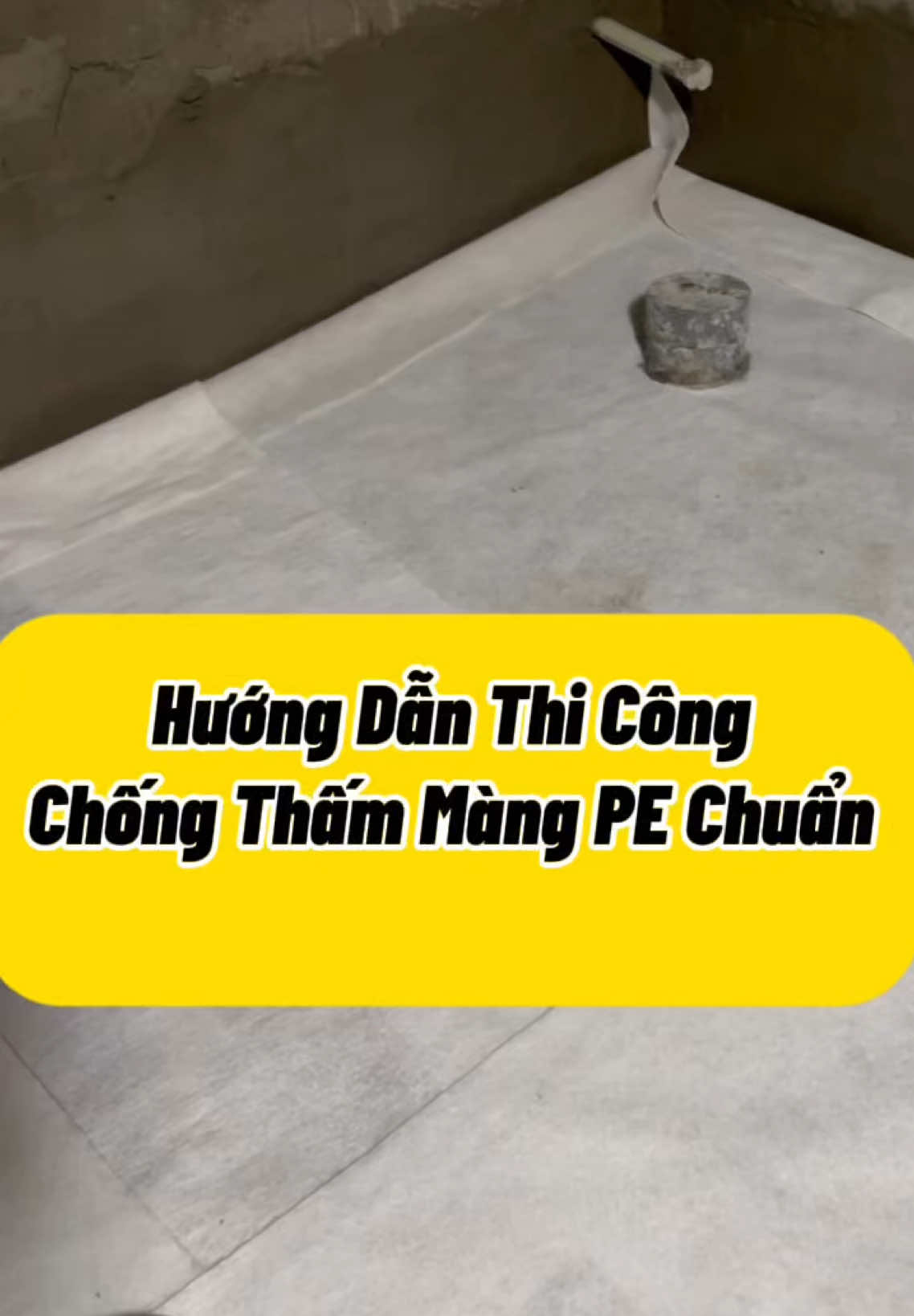 Quy Trình thi công chống thấm màng nhà vệ sinh PE Chuẩn #Siêuthichongthambaolinh #chongtham #sonnuoc #thạchcao #xaydung  