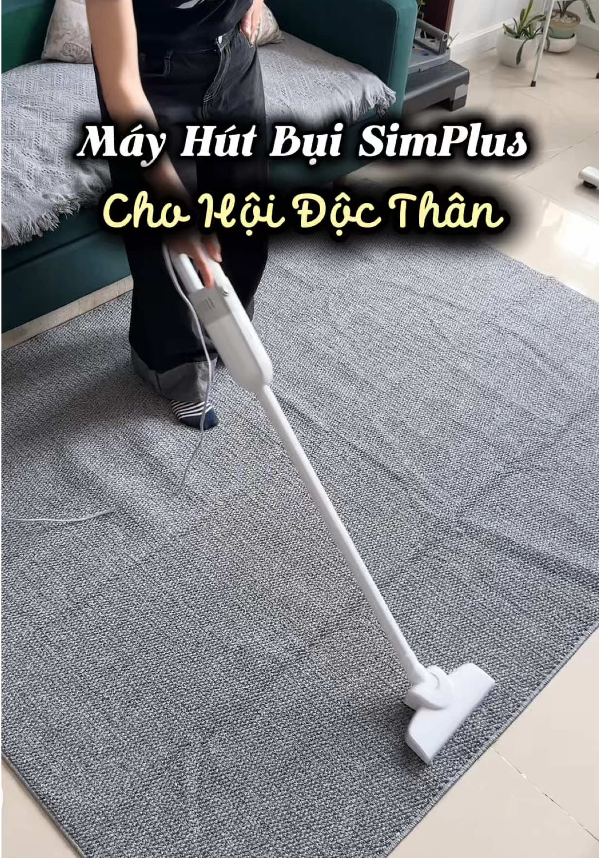Độc thân nhưng vẫn muốn dùng đồ xịn để nhà cửa luôn sạch sẽ. #lananhnhacua #simplus #mayhutbuicamtay #mayhutbui #simplusvn 