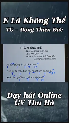 Dạy hát E là không thể