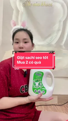 Nước giặt xả sachi seo tốt mua 2 có quà #mecuakhoai16 #sachi #nuocgiat #nuocgiatxa #nuocgiatsachi 
