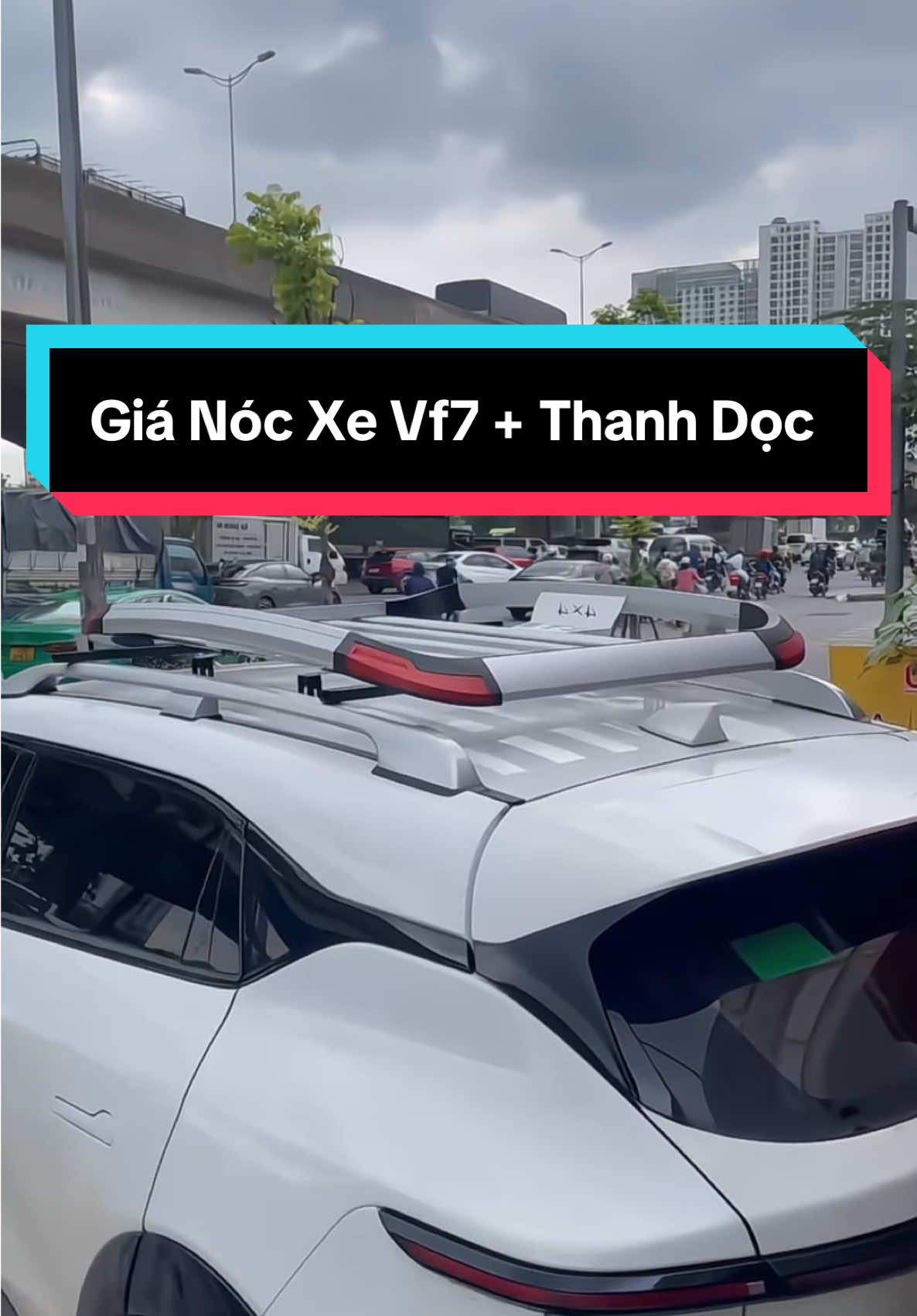 THanh Dọc + Giá Nóc Xe VF7 lắp Zin #vf7 #gianocoto #xuhuong 