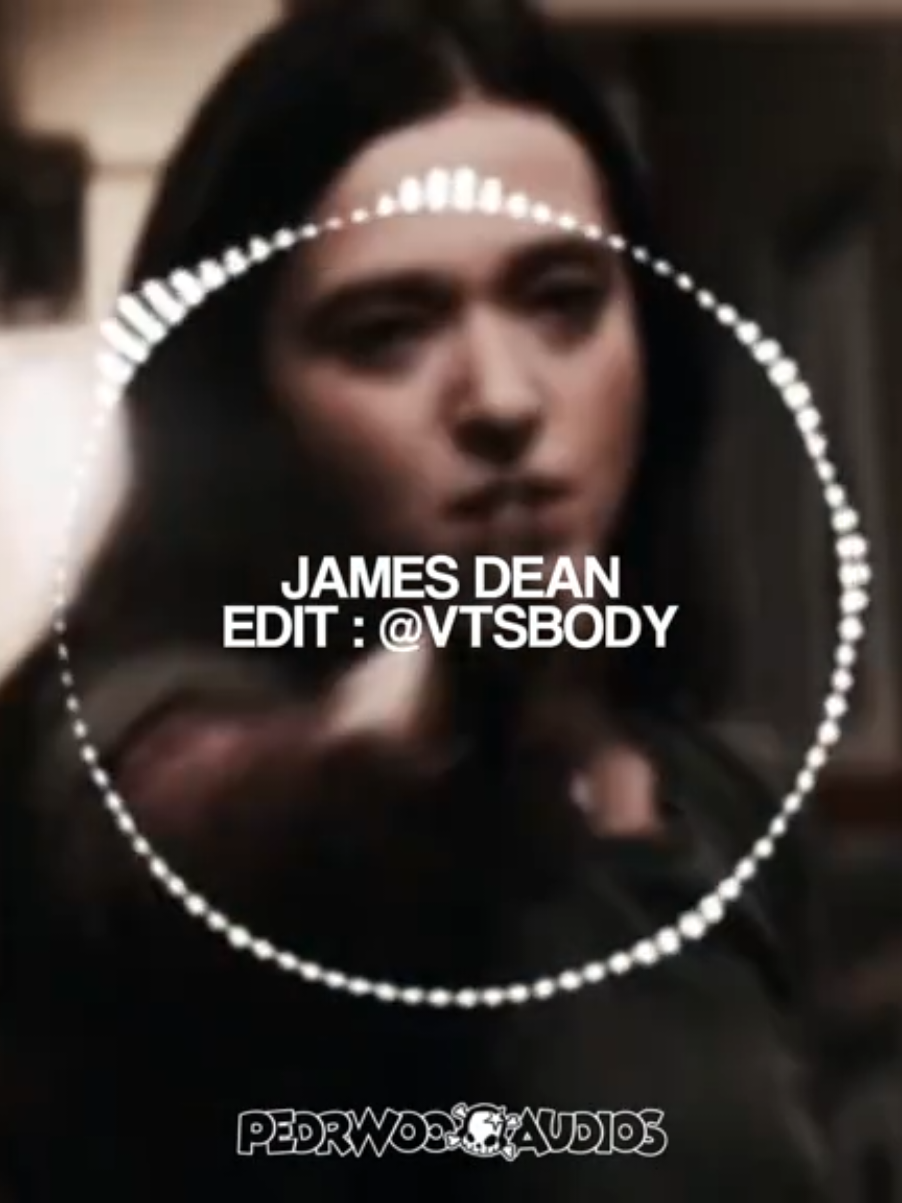 🎵 JAMES DEAN | edit : @vtsbody | #foryou #edit #editaudio #pedrwooaudios #slayyyter 