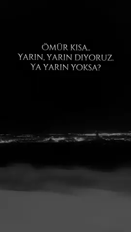Ya Yarın Yoksa... 