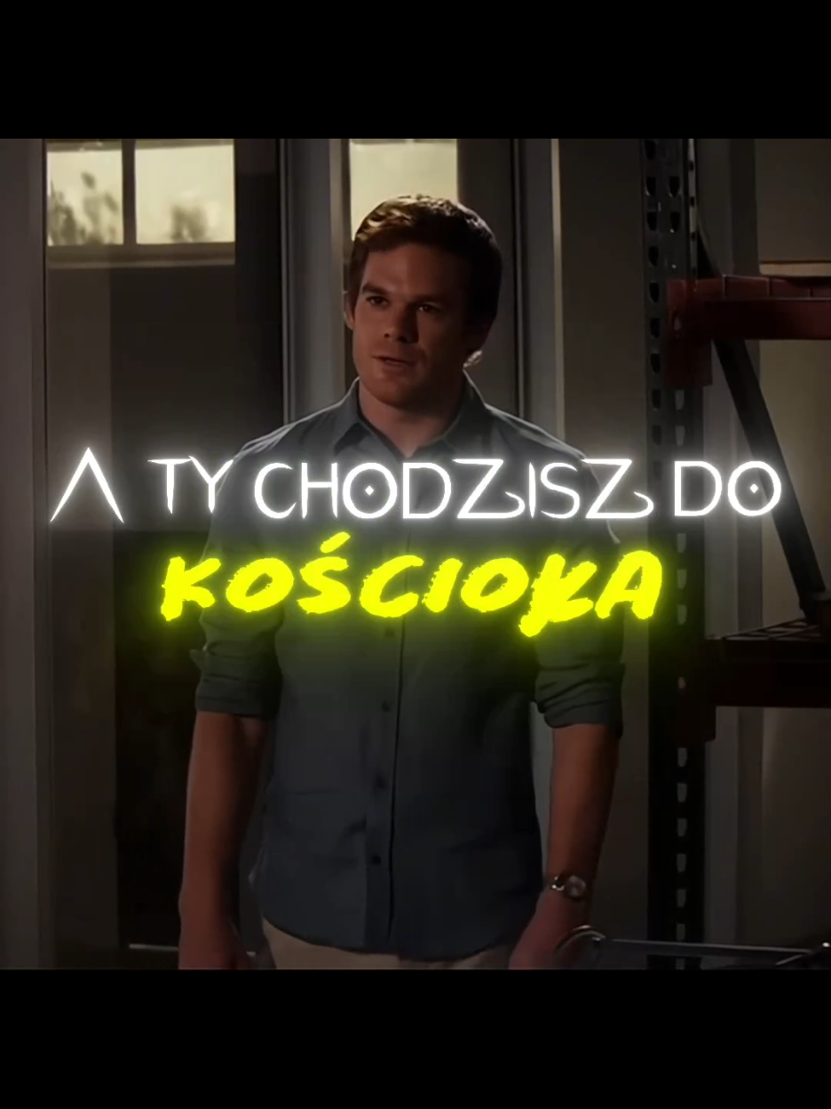 Dexter o Kościele | remake edita od @egzorcysta  #Dexter #dc #fyp #edit #polska 