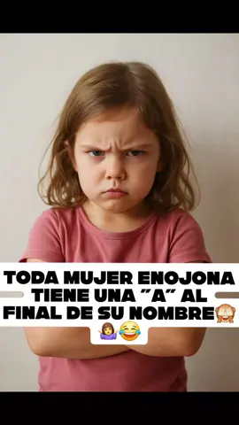 Pues como decir que no, si es verdad🤣🤷‍♀️🙈 #enojona #mujeres #parati #meme #humortiktok 