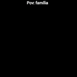 pov familia #pov #familia #meme #flp 