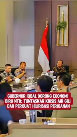 𝗚𝘂𝗯𝗲𝗿𝗻𝘂𝗿 𝗜𝗾𝗯𝗮𝗹 𝗗𝗼𝗿𝗼𝗻𝗴 𝗘𝗸𝗼𝗻𝗼𝗺𝗶 𝗕𝗶𝗿𝘂 𝗡𝗧𝗕‼️𝗧𝘂𝗻𝘁𝗮𝘀𝗸𝗮𝗻 𝗞𝗿𝗶𝘀𝗶𝘀 𝗔𝗶𝗿 𝗚𝗶𝗹𝗶 𝗱𝗮𝗻 𝗣𝗲𝗿𝗸𝘂𝗮𝘁 𝗛𝗶𝗹𝗶𝗿𝗶𝘀𝗮𝘀𝗶 𝗣𝗲𝗿𝗶𝗸𝗮𝗻𝗮𝗻 ‎ ‎#EkonomiBiruNTB ‎#GubernurIqbal ‎#NelayanSejahtera ‎#ntbmakmurmendunia 