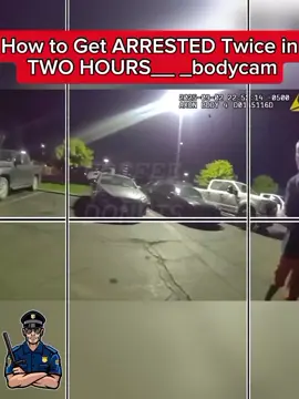 How to Get ARRESTED Twice in TWO HOURS__ _bodycam#police #usacops #bodycamcops #foryoupage 