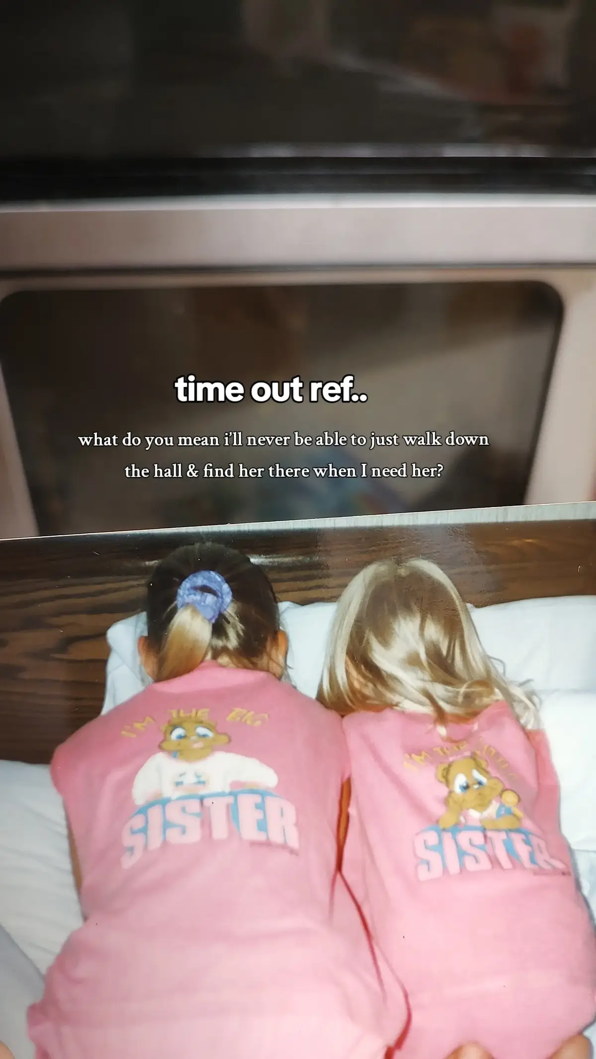 #bigsister #littlesister #imissyou #growingup @Erica Yeakle 