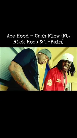 Ace Hood - Cash Flow (Ft. Rick Ross & T-Pain) #acehood #cashflow #2000s #hiphop #music 