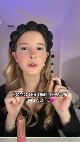 como ter um glow up em 1 noite 🩷 #fy #toia #grwm #GlowUp 