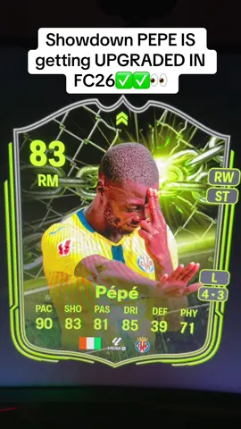 Showdown PEPE IS getting UPGRADED IN FC26✅✅👀#eafc #fc26 #eafcfut26 #eafc26 #fifa 
