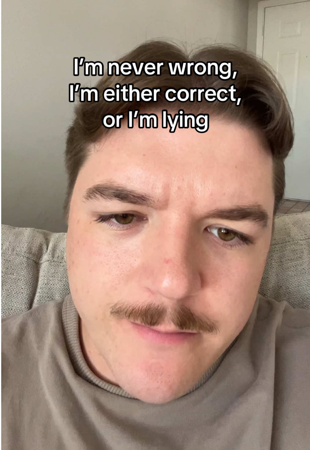 Never been wrong #imneverwrong #correct #imlying 