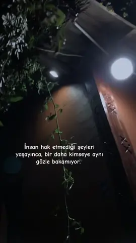 İnsan hak etmediği şeyleri yaşayınca, bir daha kimseye aynı gözle bakamıyor. #iyigeceler #ferdibaba #ferditayfur #pyf #kşf 