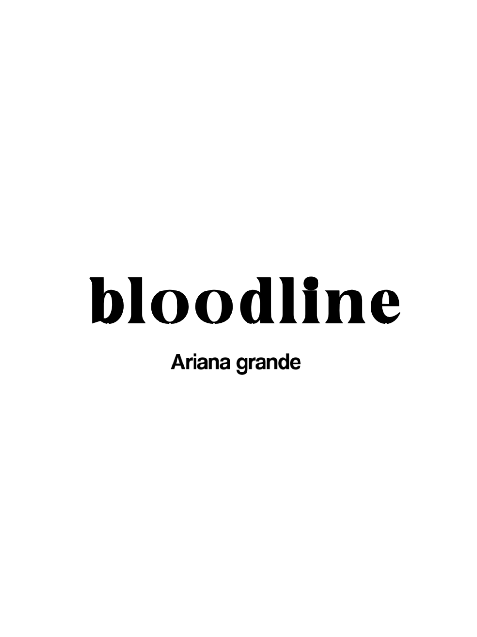 #lyrics #viral #trending #bloodline #arianagrande 
