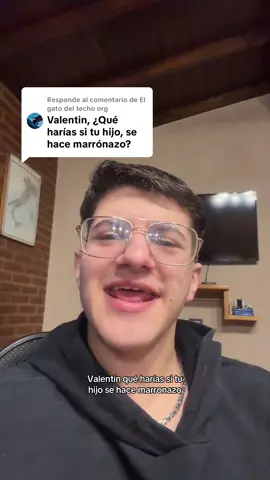 Respuesta a @El gato del techo org Qué haría si mi hijo de hace marronazo? #humor #argentina #hijos #marronazos 