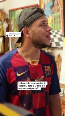 Respuesta a @Gumercindo Cuellar Sosa Le hizo esto a este pintor de cuadros, pero la vida le dio una lección ( parte3 ) #viral #paratiiiiiiiiiiiiiiiiiiiiiiiiiiiiiii #fyp 