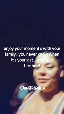 #onthisday  #ripbrother💔  that was a wonderful night. I think it was our last time all together in the country. #goodolddays  #fypage  #fypシ゚viral 