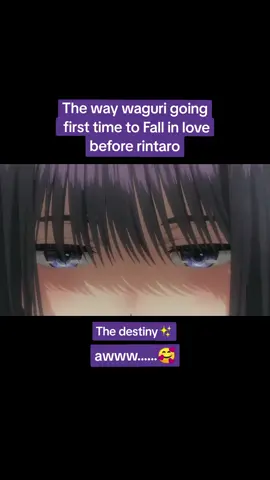 As you can see all the full episode story, waguri💟 is fall in love first before rintaro 😎mean girl chasing a boy nice romance love story✨#animeedit #wagurikaoruko #rintarotsumugi #thefragrantflowerbloomswithdignity #romanceanime 