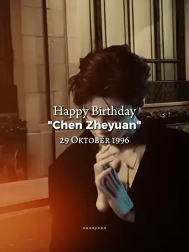 simpen buat nanti tanggal 29 Oktober ya #chenzheyuan #chenzheyuanbirthday #fyp #xxybca #YuanLu 