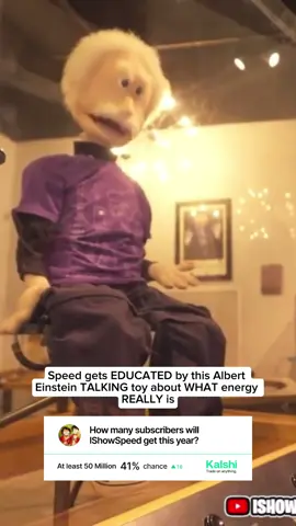 Speed gets EDUCATED by this Albert Einstein TALKING toy about WHAT energy REALLY is #speed #alberteinstein #educated #foryou 