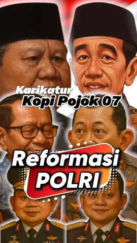 Karikatur Kopi Pojok 07 Presiden Prabowo akan mereformasi Polri, dengan menunjuk Mahfud MD dan tim. Namun Kapolri gerak cepat mendahului presiden dengan membentuk Tim Reformasi sendiri untuk mereformasi Polri itu sendiri. Lustio Sigit Prabowo tegaskan tak mau mundur dari jabatannya. Minggu, 28 September 2025 #reformasipolri #kapolri #karikatur #kopipojok07
