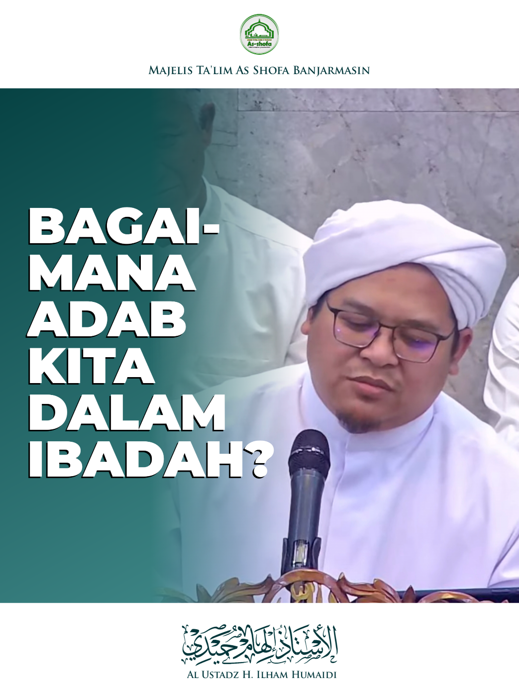 Segala sesuatu itu ada adabnya (Translate: English) Barakallah Fiik Al Ustadz H. Ilham Humaidi #bismillahfyp #fyp #hikmahhumaidiah #guruilhamhumaidi #khodimukumhumaed 