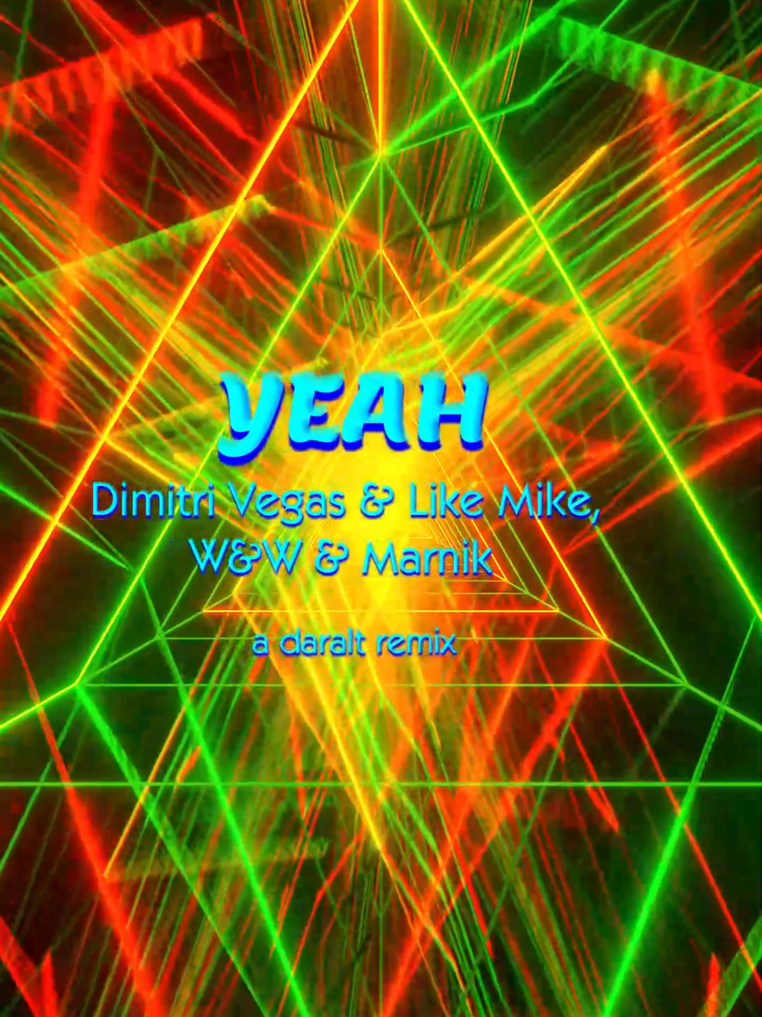 YEAH (fast version) - Dimitri Vegas & Like Mike, W&W& Marnik - A Daralt Remix