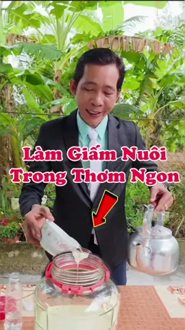 Cách Làm Giấm Nuôi Tại Nhà Trong Thơm Ngon #tamthanhthan #meovat 