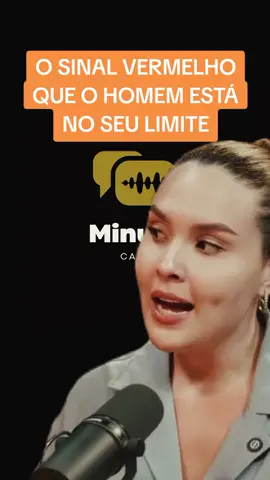 O SINAL VERMELHO QUE O HOMEM ESTÁ NO SEU LIMITE #relacionamento #homens #mulher #casamento 
