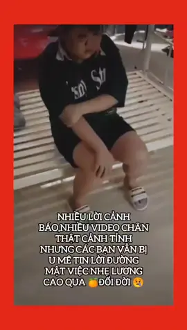 Các bạn trẻ nên cảnh giác và tỉnh táo,đừng để những lời u mê mật ngọt dụ dỗ để rồi chuốc khổ vào thân#xuhuong #viral #xahoihiennay #campuchia #cuocsongvothuong0207 