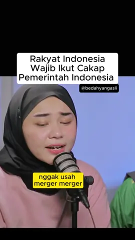 Rakyat indonesia ikut aja cakap pemerintah