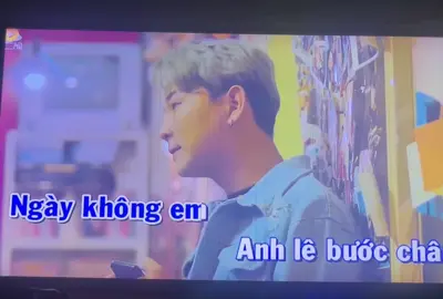 Ngày không em, anh lê bước chân cũng thấy nặng nề 😋 #xuhuong #karaoke #tamtrang 