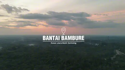 Seni alam di atas awan,bantai bambure-bukit garinsing #ArjunYouthAdventure #PesonaDesa #drone 