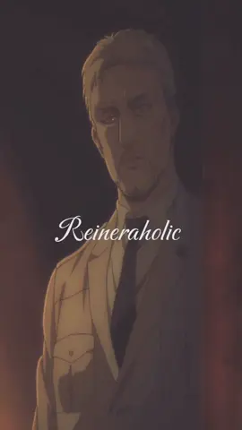 My bootyhole can’t be the only one that thinks of him when I hear this song🥹 #reinerbraun #fyp #reinerbraunaot #fyppppppppppppppppppppppp #AOT 