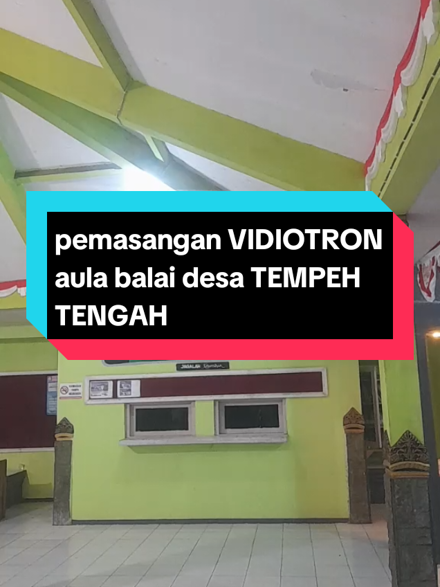 pemasangan VIDIOTRON BALAIDESA TEMPEH TENGAH, bersama @lumajangelectrical  #fyp #foryoupage #desatempehtengah 