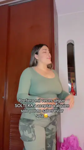 Soltera porque no puedo estar con alguien que no me va a dar todo lo que yo me puedo dar☺️ #soltera #sola #video #paratii 
