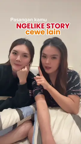 Kalau aku sih marah ya klo cowoku like2 story ciwi😮‍💨 kalau kalian gmn ??