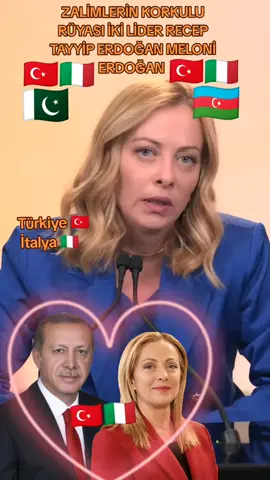 #viral #viral #video #ülkücüharekat🇹🇷🤘 #global @Giorgia Meloni @Recep Tayyip Erdoğan | Dijital 
