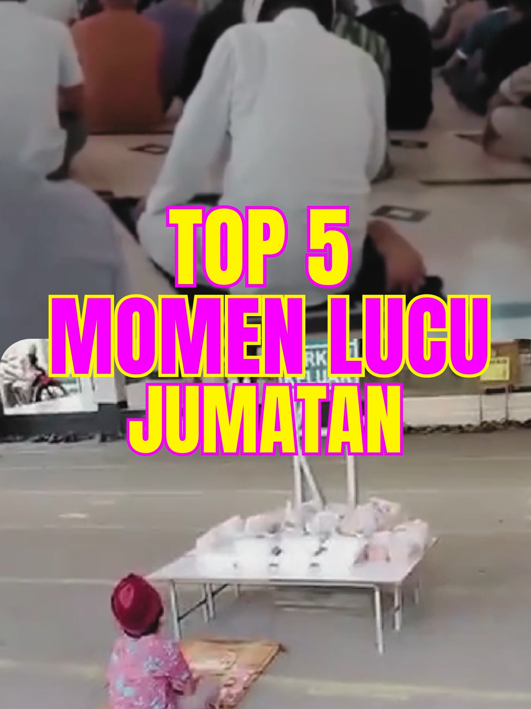 TOP 5 MOMEN LUCU SAAT SHOLAT JUMAT #fyp #ngakak #ngakakkocak #videoviral #videolucungakak #core #funny #vidiolucu