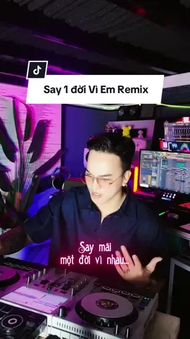 Ta say Không phải vì Men.. Mà Vì Emmm vì em , vì em đó... #say1doiviem #xuhuongmusic #trendynhanremix #nhachaymoingay 