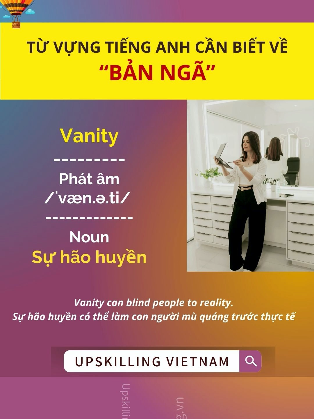 Từ vựng tiếng Anh cần biết về BẢN NGÃ #upskillingvietnam #hoctienganh #english #vocablary #tienganh #ielts #ieltsupskilling #tienganhgiaotiep #coaching
