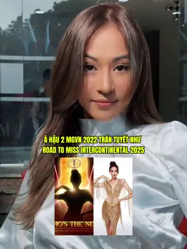 Hot: Không phải Minh Kiên, Á hậu Tuyết Như là đại diện Việt Nam tham dự Hoa hậu Liên lục địa - Miss Intercontinental 2025 #missintercontinental #missintercontinentalvietnam #chuyennhungnanghau 