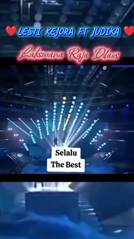 @Lesti Kejora #lestikejora #judika #laksmanarajadilaut 