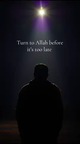Turn to Allah before it’s too late #muslimtiktok #videoviral #uk #fyp 