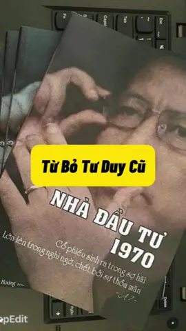 Từ bỏ tư duy cũ ! #dongtienlon #dautu #chungkhoan #cophieu 