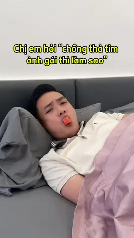 Khi chị em hỏi “ chồng thả tim ảnh gái thì làm sao” #xuhuong 