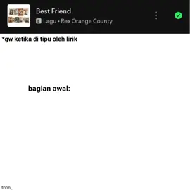 ni yg req best friend #lyrics #foryoupage #rexorangecounty #bestfriend 