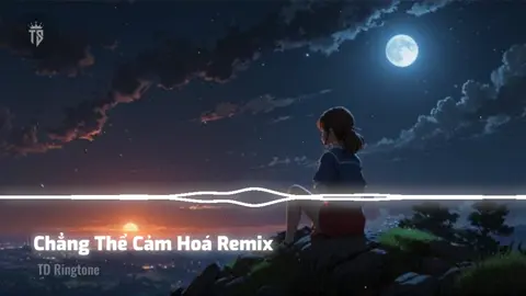 🎶🔔📲 Chẳng Thể Cảm Hoá Remix #nhacchuongdienthoai #nhacchuongremix #nhacchuonghay #trandang4747_ringtones📲 
